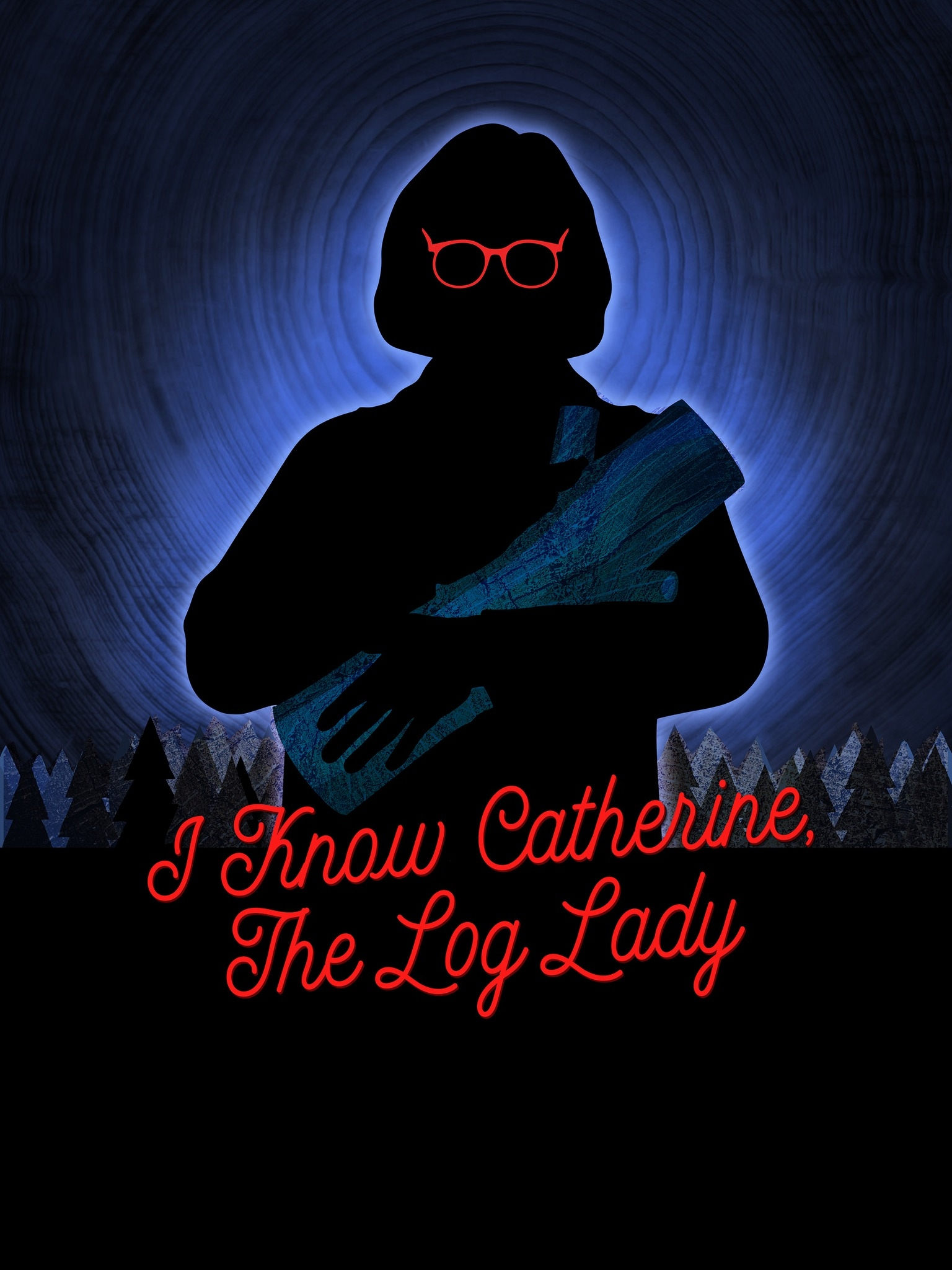 Постер I Know Catherine, The Log Lady